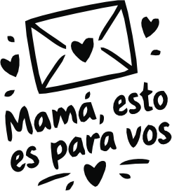 MAMÁ, ESTO ES PARA VOS