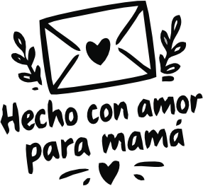 HECHO CON AMOR PARA MAMÁ