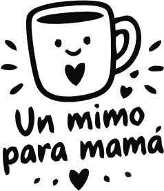 UN MIMO PARA MAMÁ